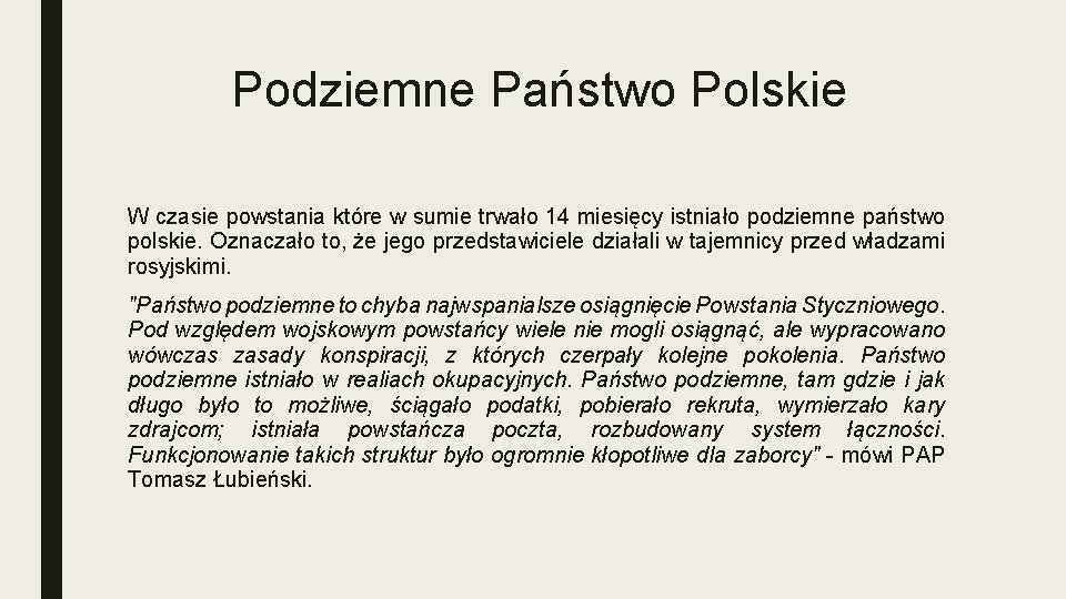 Podziemne Państwo Polskie W czasie powstania które w sumie trwało 14 miesięcy istniało podziemne