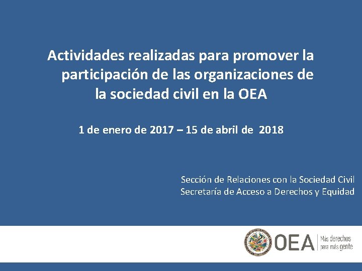 Actividades realizadas para promover la participación de las organizaciones de la sociedad civil en