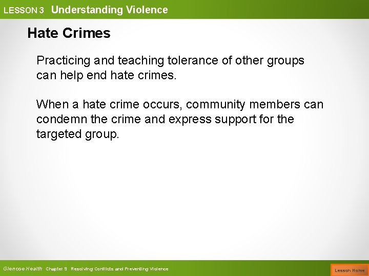 LESSON 3 Understanding Violence Hate Crimes Practicing and teaching tolerance of other groups can