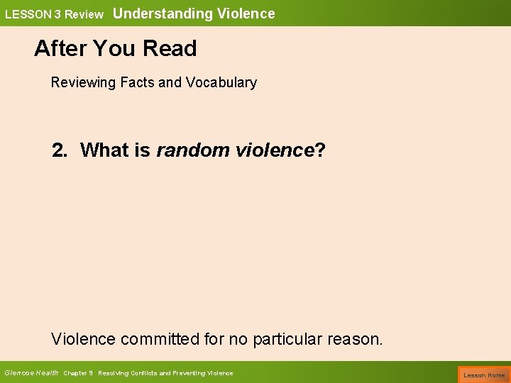 LESSON 3 Review Understanding Violence After You Read Reviewing Facts and Vocabulary 2. What