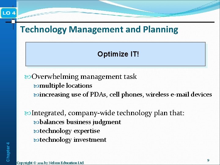 Technology Management and Planning Optimize IT! Overwhelming management task multiple locations increasing use of