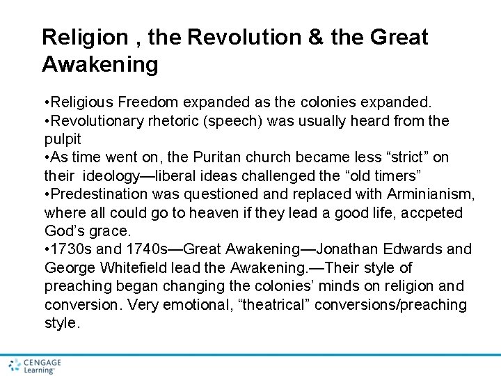 Religion , the Revolution & the Great Awakening • Religious Freedom expanded as the