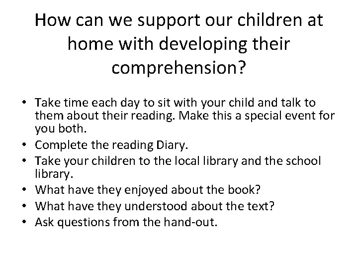 How can we support our children at home with developing their comprehension? • Take How can we support our children at home with developing their comprehension? • Take