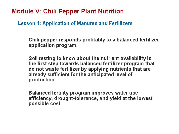 Module V: Chili Pepper Plant Nutrition Lesson 4: Application of Manures and Fertilizers Chili