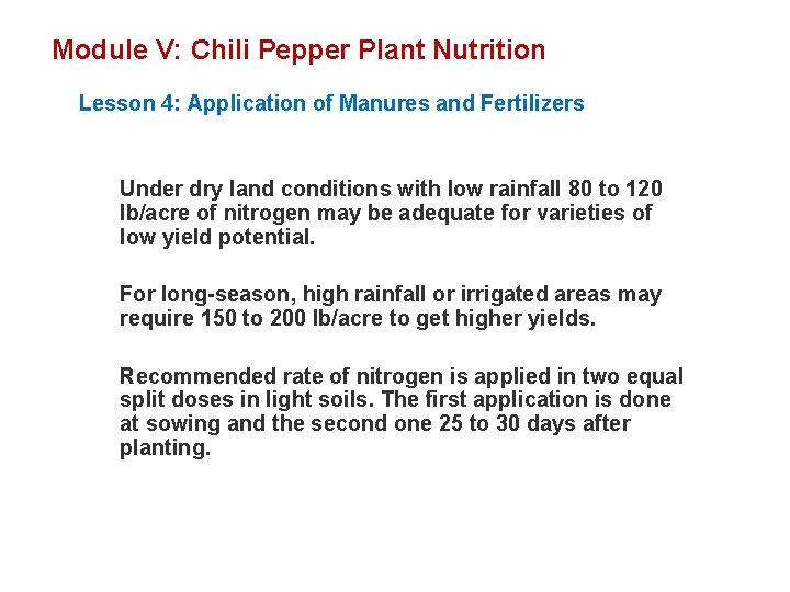 Module V: Chili Pepper Plant Nutrition Lesson 4: Application of Manures and Fertilizers Under Module V: Chili Pepper Plant Nutrition Lesson 4: Application of Manures and Fertilizers Under