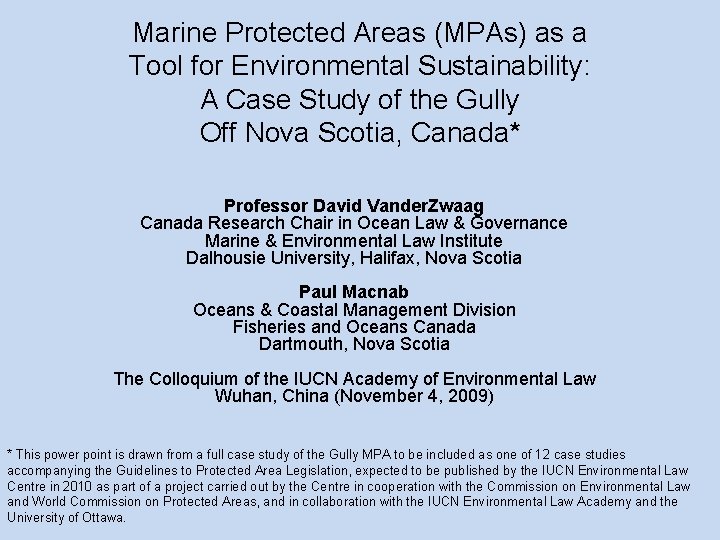 Marine Protected Areas (MPAs) as a Tool for Environmental Sustainability: A Case Study of