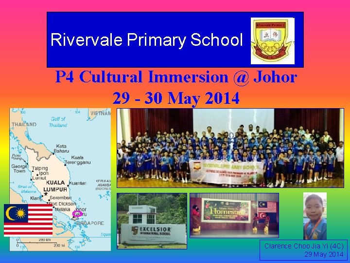 Rivervale Primary School P 4 Cultural Immersion @ Johor 29 - 30 May 2014