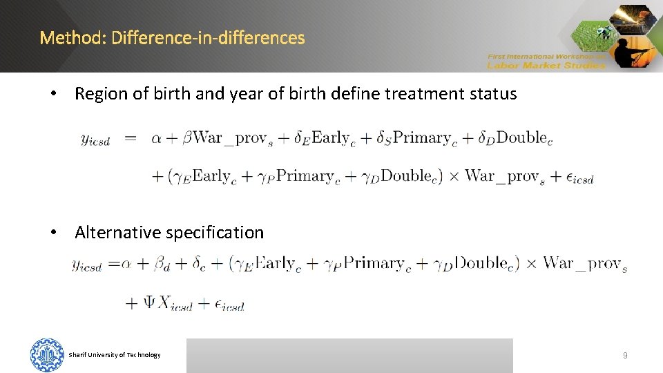 Method: Difference-in-differences • Region of birth and year of birth define treatment status •