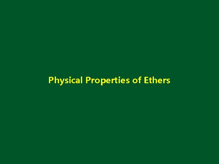 Physical Properties of Ethers 