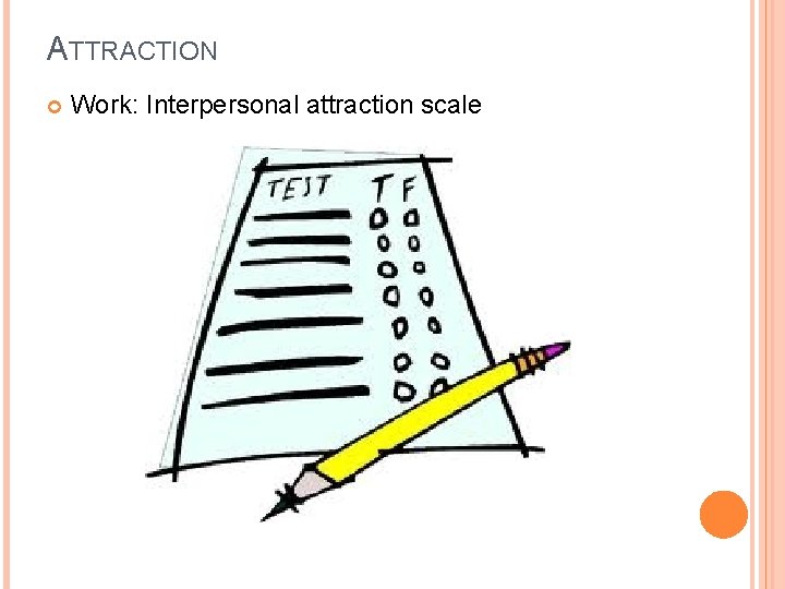 ATTRACTION Work: Interpersonal attraction scale 