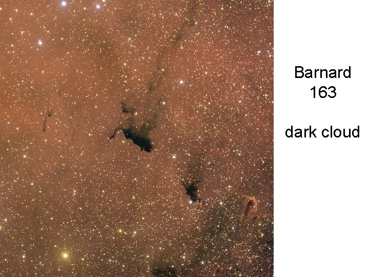 Barnard 163 dark cloud 