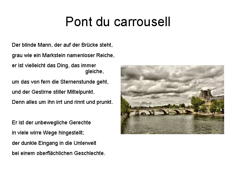 Pont du carrousell Der blinde Mann, der auf der Brücke steht, grau wie ein