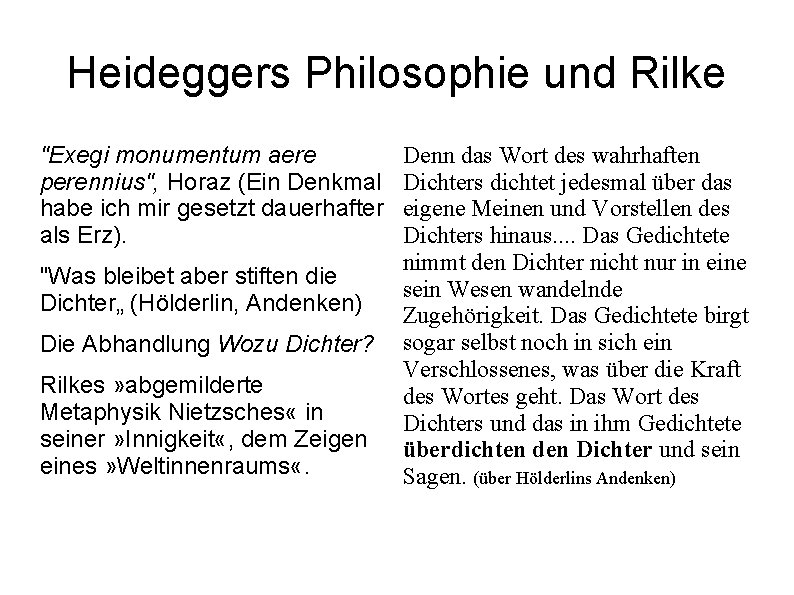 Heideggers Philosophie und Rilke "Exegi monumentum aere perennius", Horaz (Ein Denkmal habe ich mir