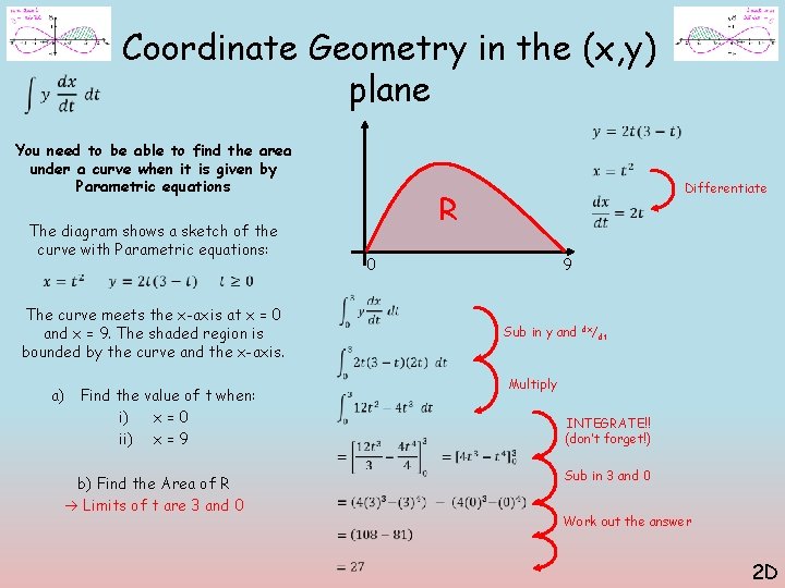 Coordinate Geometry in the (x, y) plane You need to be able to find Coordinate Geometry in the (x, y) plane You need to be able to find