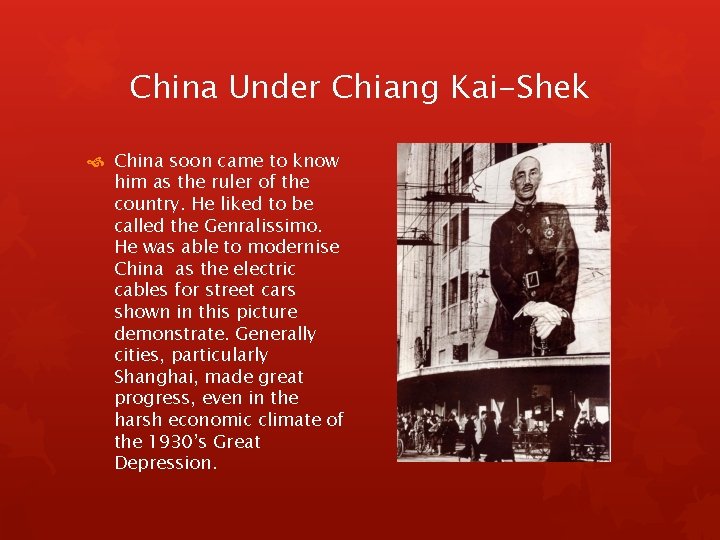 China Under Chiang Kai-Shek China soon came to know him as the ruler of