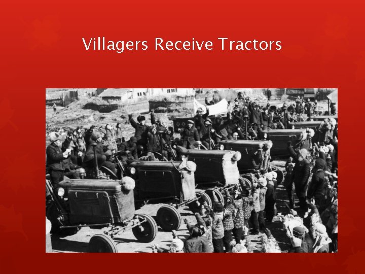 Villagers Receive Tractors 