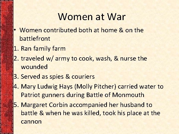 Women at War • Women contributed both at home & on the battlefront 1.