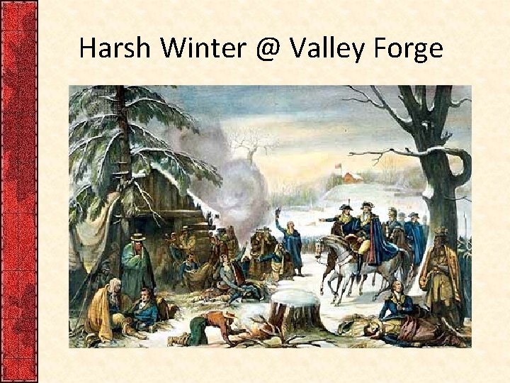 Harsh Winter @ Valley Forge 