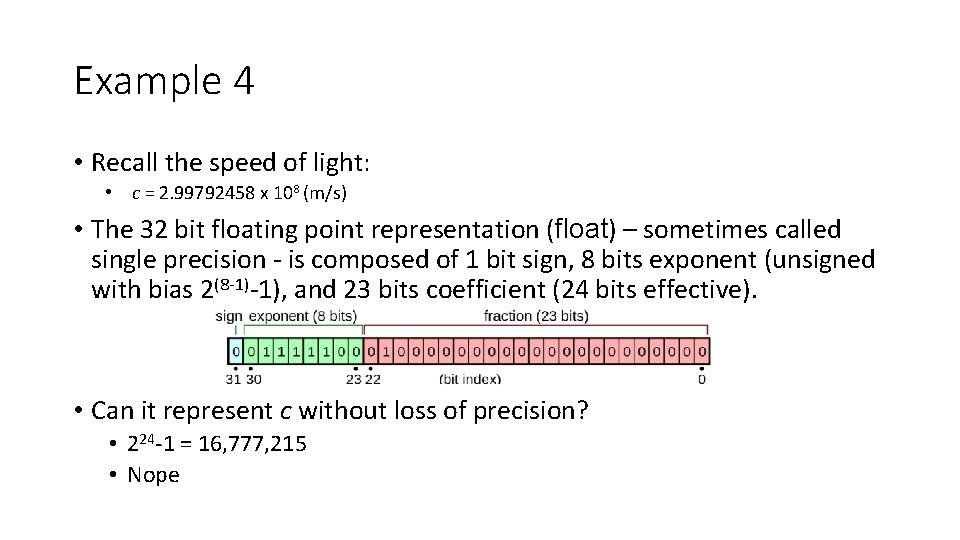 Example 4 • Recall the speed of light: • c = 2. 99792458 x