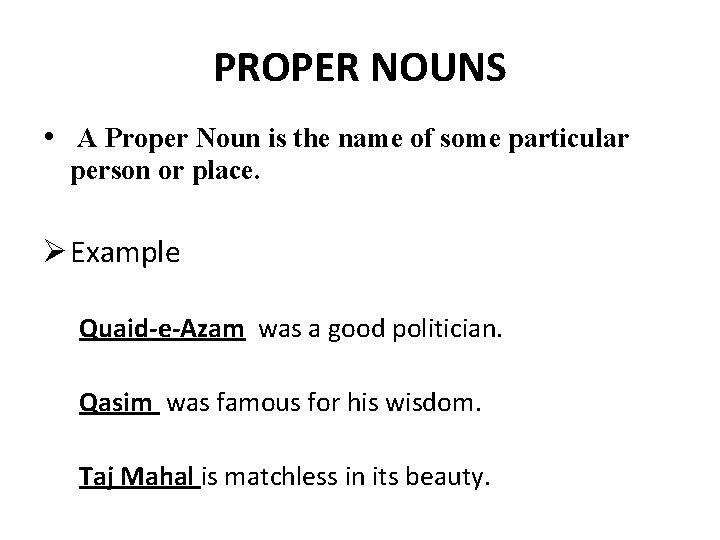 Parts of Speech NOUNS A noun is a