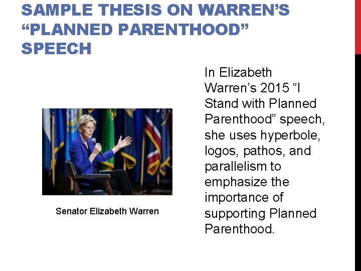 SAMPLE THESIS ON WARREN’S “PLANNED PARENTHOOD” SPEECH Senator Elizabeth Warren In Elizabeth Warren’s 2015