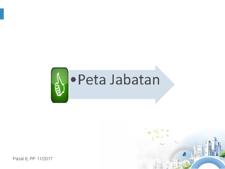  • Peta Jabatan Pasal 8, PP 11/2017 