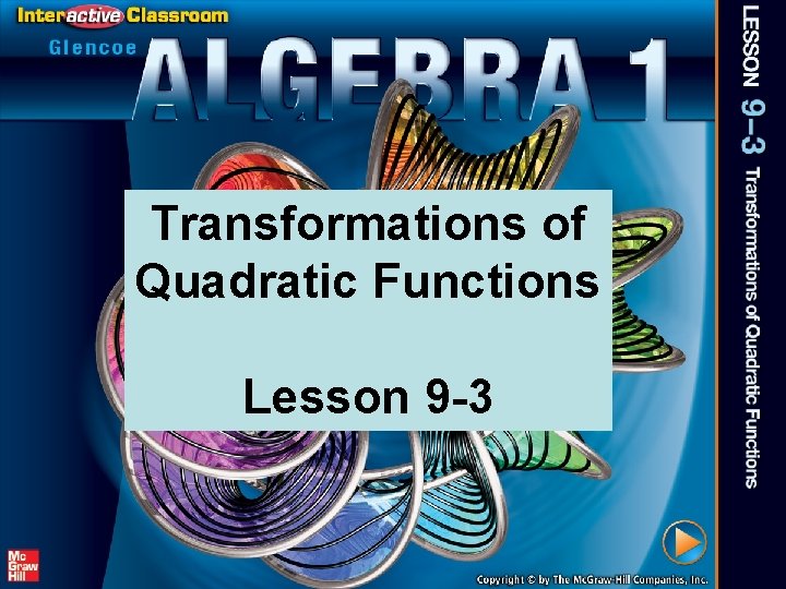 Transformations of Quadratic Functions Lesson 9 -3 