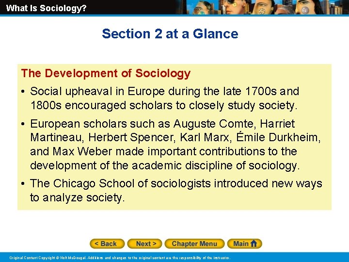 What Is Sociology? Section 2 at a Glance The Development of Sociology • Social