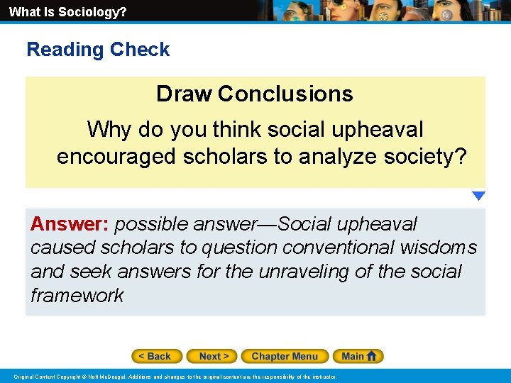 What Is Sociology? Reading Check Draw Conclusions Why do you think social upheaval encouraged