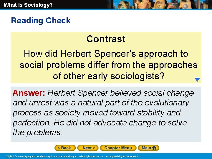 What Is Sociology? Reading Check Contrast How did Herbert Spencer’s approach to social problems