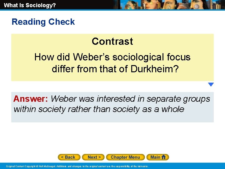 What Is Sociology? Reading Check Contrast How did Weber’s sociological focus differ from that