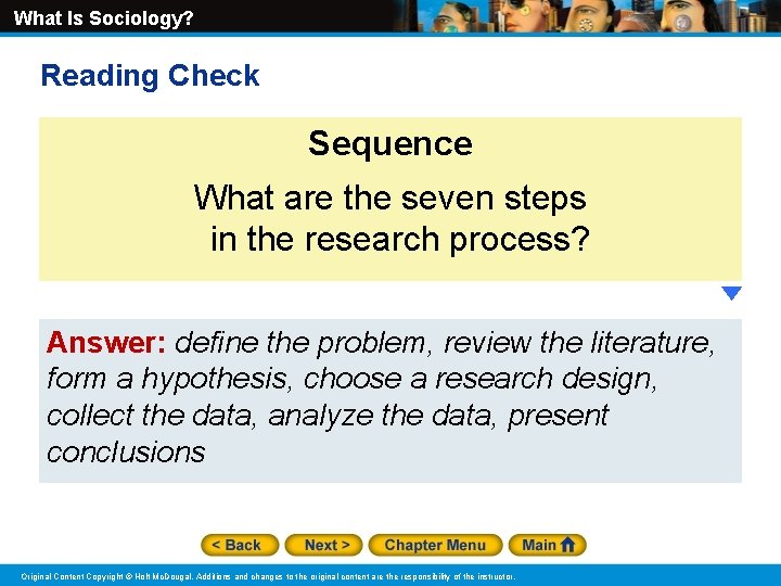 What Is Sociology? Reading Check Sequence What are the seven steps in the research