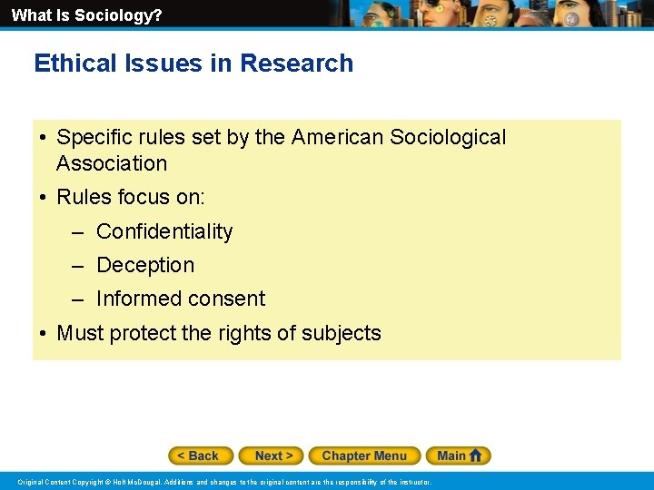What Is Sociology? Ethical Issues in Research • Specific rules set by the American