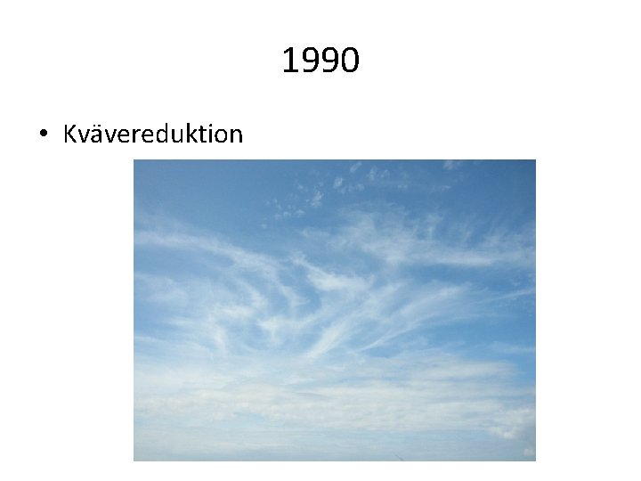 1990 • Kvävereduktion 