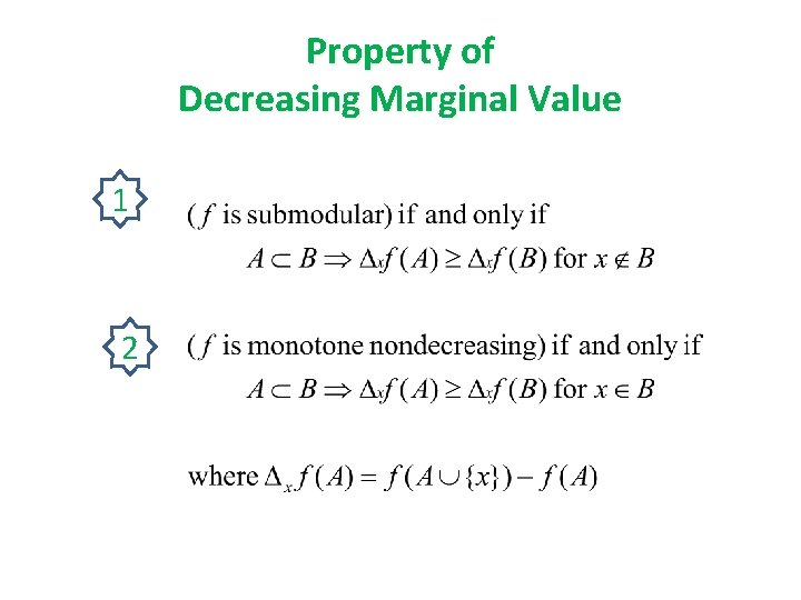 Property of Decreasing Marginal Value 1 2 