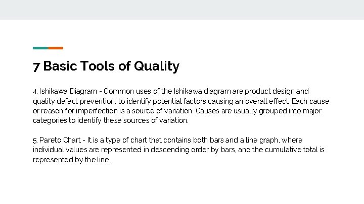 7 Basic Tools of Quality 4. Ishikawa Diagram - Common uses of the Ishikawa