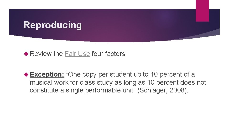 Reproducing Review the Fair Use four factors Exception: “One copy per student up to Reproducing Review the Fair Use four factors Exception: “One copy per student up to