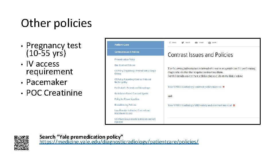 Other policies • • Pregnancy test (10 -55 yrs) IV access requirement Pacemaker POC