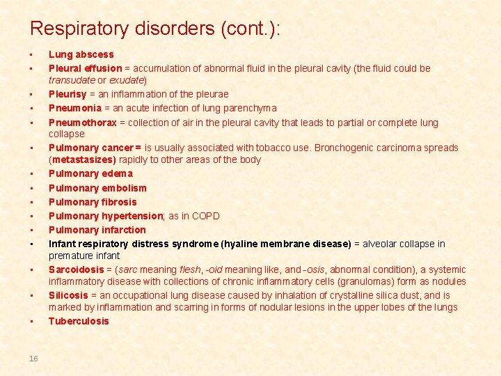 Respiratory disorders (cont. ): • • • • 16 Lung abscess Pleural effusion = Respiratory disorders (cont. ): • • • • 16 Lung abscess Pleural effusion =