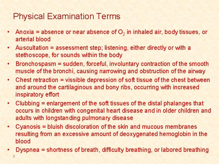 Physical Examination Terms • Anoxia = absence or near absence of O 2 in Physical Examination Terms • Anoxia = absence or near absence of O 2 in