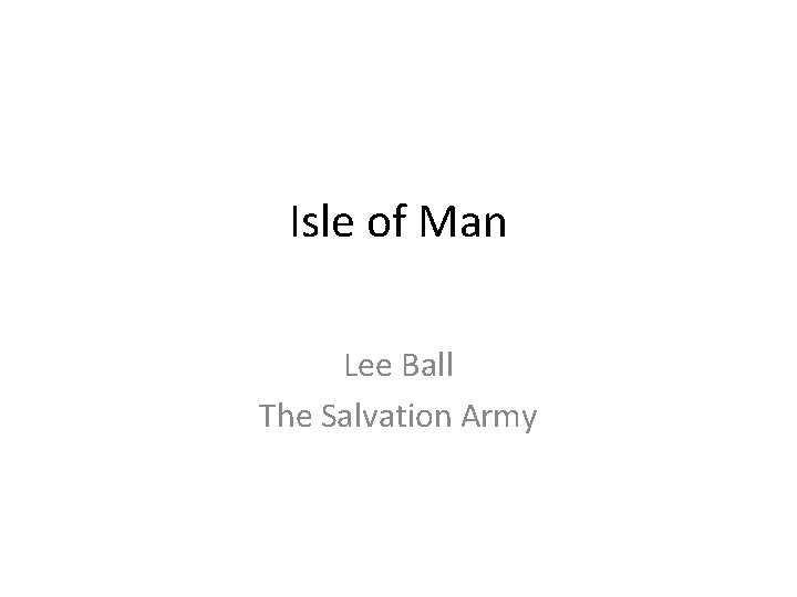 Isle of Man Lee Ball The Salvation Army 