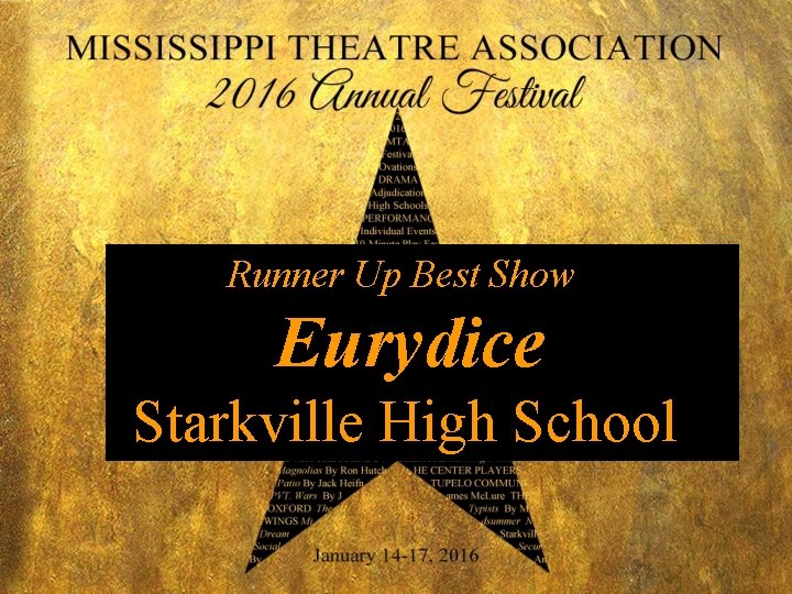 Runner Up Best Show Eurydice Starkville High School 