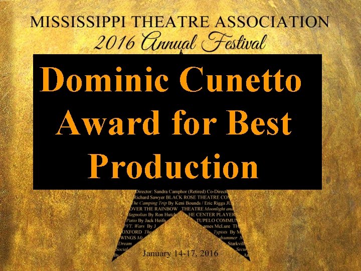 Dominic Cunetto Award for Best Production 