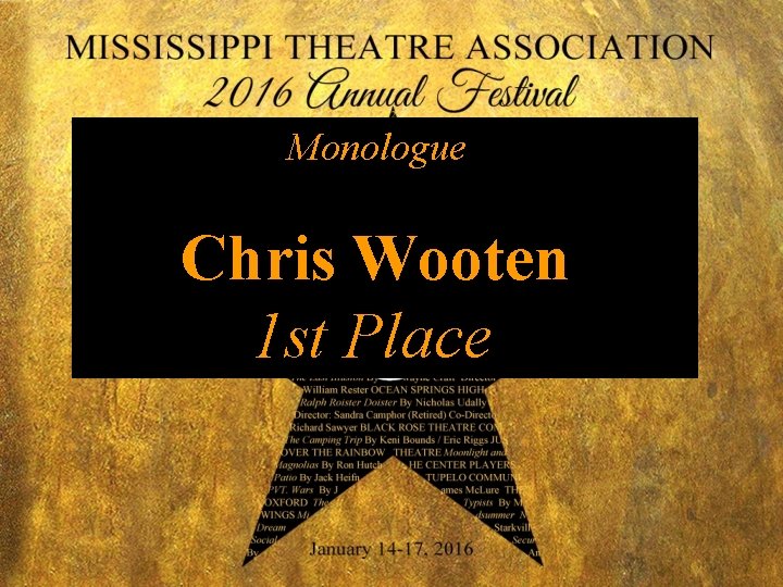 Monologue Chris Wooten 1 st Place 