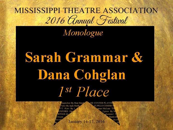 Monologue Sarah Grammar & Dana Cohglan st 1 Place 