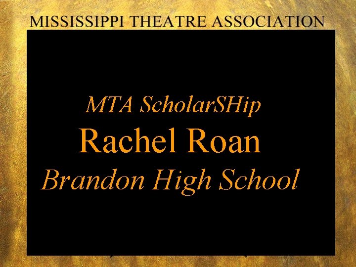 MTA Scholar. SHip Rachel Roan Brandon High School 