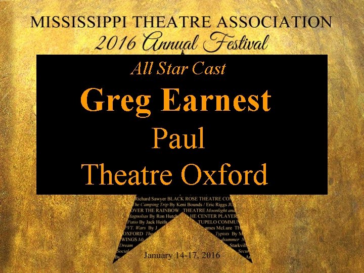 All Star Cast Greg Earnest Paul Theatre Oxford 