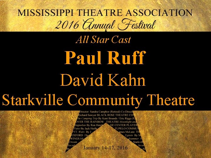 All Star Cast Paul Ruff David Kahn Starkville Community Theatre 