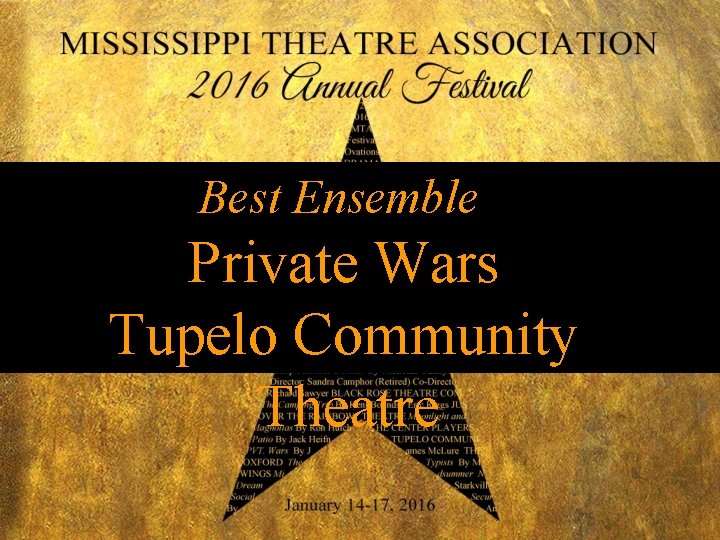 Best Ensemble Private Wars Tupelo Community Theatre 