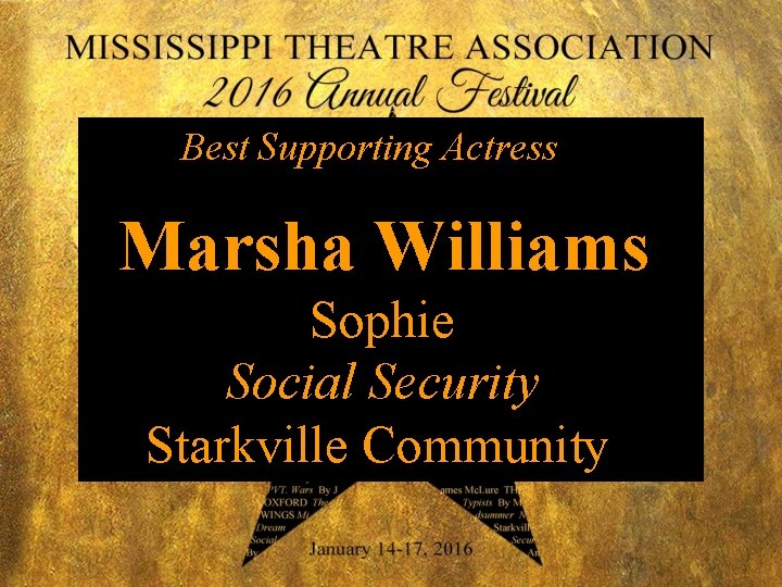 Best Supporting Actress Marsha Williams Sophie Social Security Starkville Community 